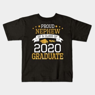 Proud Nephew Of A Class Of 2020 Graduate Senior Happy Last Day Of School Graduation Day Kids T-Shirt